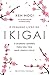 O Pequeno Livro do Ikigai