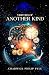Visitors of Another Kind by Chadwick Philip Pyle