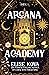 Arcana Academy (Arcana Acad...