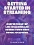 Getting Started in Streamin...