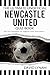 The Ultimate Unofficial Newcastle United Quiz Book  by David Lynam
