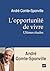 L'opportunité de vivre by André Comte-Sponville
