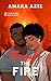 Through the Fire (Lagos Plastic Surgeons Book 2)