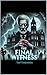 THE FINAL WITNESS