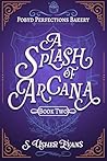 A Splash of Arcana