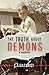 The Truth About Demons by C.A. Gilchrist The Truth About Demons by C.A. Gilchrist
