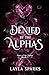 Denied by The Alphas (Dawn of The Alphas)