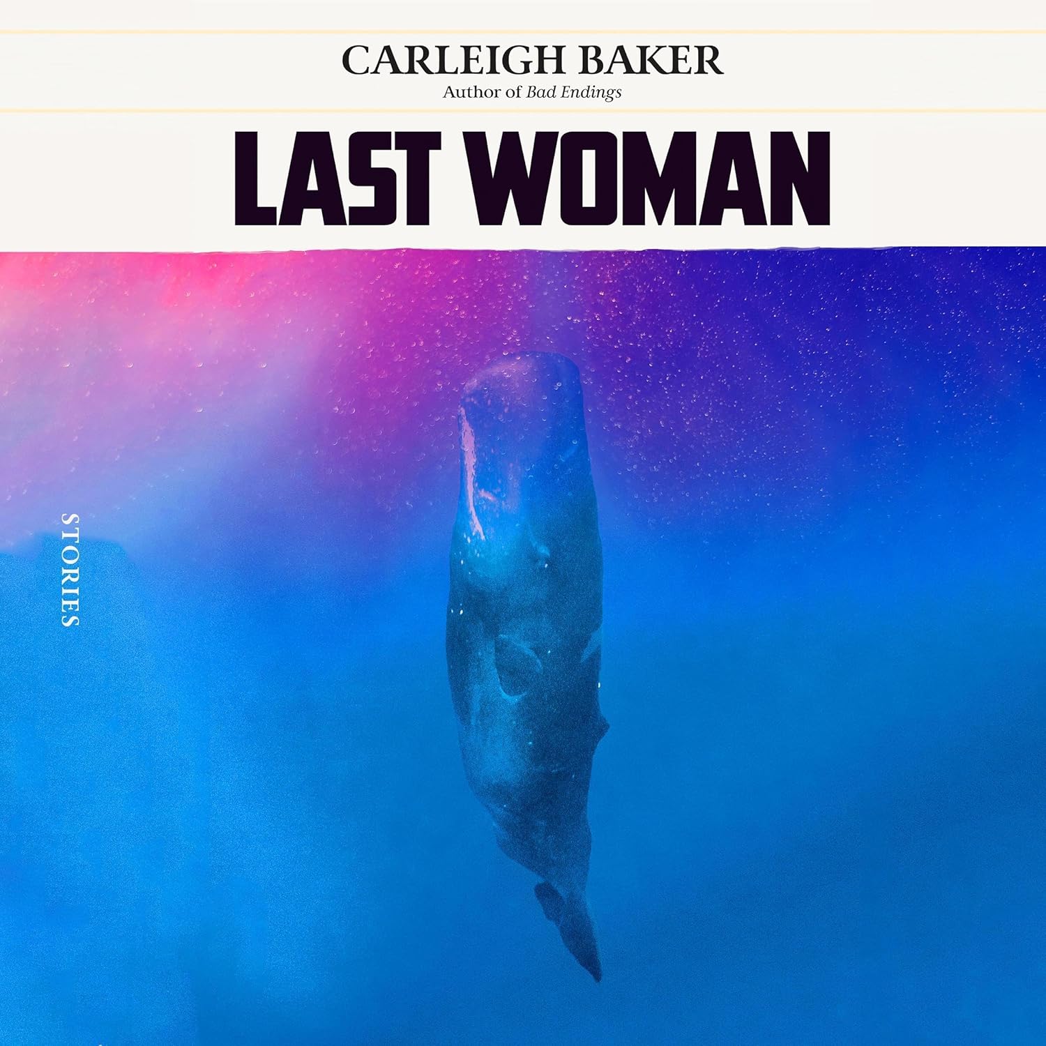 Last Woman: Stories
