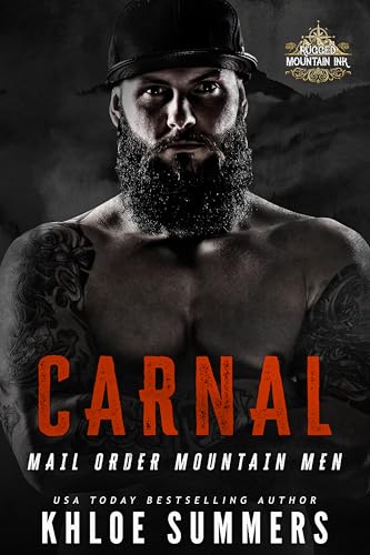 Carnal: Mail Order Mountain Men: Rugged Mountain (Kindle Edition)