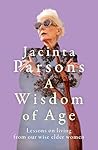 A Wisdom Of Age: ...