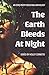 The Earth Bleeds At Night: ...
