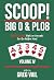 SCOOP! BIG O & PLO8—Volume IV by Greg S Vail