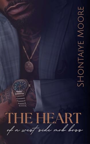 The Heart of a West Side Mob Boss: An Urban Forbidden Love Story (Kindle Edition)