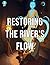 The Wish to Save the River by Ashraf Khalil