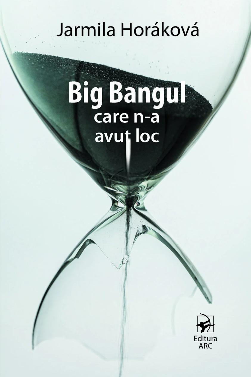 Big Bangul care n-a avut loc (Paperback)