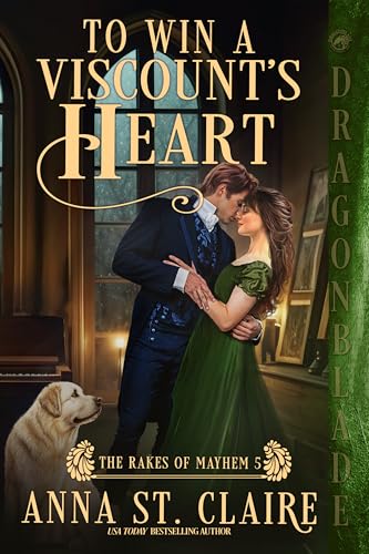 To Win a Viscount’s Heart (The Rakes of Mayhem #5)