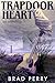 Trapdoor Heart by Brad Perry