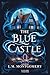 The Blue Castle: a novel by...