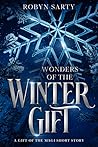 Wonders of the Winter Gift by Robyn Sarty