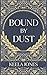 Bound By Dust