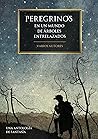 Peregrinos en un mundo de árboles entrelazados by Paula Rivera Donoso