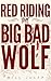 Red Riding the Big Bad Wolf...