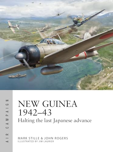 New Guinea 1942–43: Halting the Last Japanese Advance (Osprey Air Campaign #56)