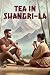 Tea in Shangri-La: A Mystery Adventure Romance Set in the Himalayas