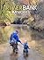 River Bank Memories