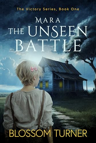 Mara the Unseen Battle (The Victory Series, #1)