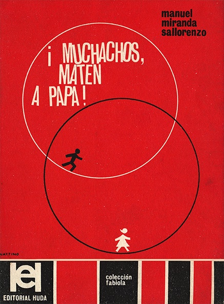 ¡Muchachos, maten a papá! (Unknown Binding)