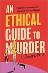An Ethical Guide to Murder by Jenny Morris