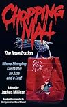 Chopping Mall: The Novelization (Encyclopocalypse Movie Tie-In Series)