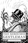 The Shrouded Gent...