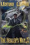 The Healer’s Way #12