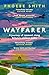 Wayfarer: Love, loss and life on Britain's pilgrim paths
