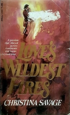 Love's Wildest Fires (Mass Market Paperback)