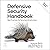 Defensive Security Handbook: Best Practices for Securing Infrastructure (2nd Edition)