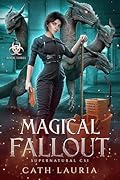 Magical Fallout: Supernatural CSI: Book Three