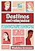 Destinos Entrelaçados (Portuguese Edition)