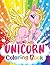 Unicorn Coloring Book: (NEW...