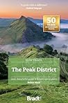 The Peak District: Local, characterful guides to Britain's special places (Slow Travel)