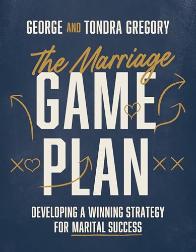 The Marriage Game Plan: Developing a Winning Strategy for Marital Success (Paperback)