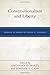 Constitutionalism and Liber...