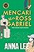 Mencari Mrs. Ross Gabriel