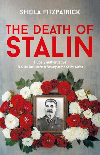 Portada de The Death of Stalin, de Sheila Fitzpatrick