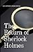 The Return of Sherlock Holmes: An Original and Unabridged Edition