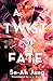A Twist of Fate