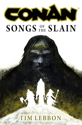 Conan: Songs of the Slain (Hardcover)