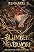 Slumber Nevermore: Unravel seven suspenseful and chilling tales of mystery, fantasy, and murder.